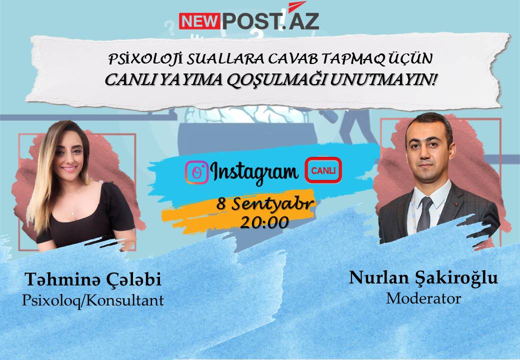 DİQQƏT: Psixoloq Təhminə Çələbi izləyicilərin suallarını instagramda canlı olaraq cavablandıracaq