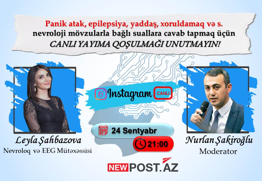 DİQQƏT: Tanınmış nevroloq həkim Leyla Şahbazova izləyicilərin suallarını instagramda canlı olaraq cavablandıracaq