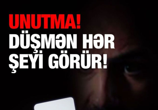 Düşmənə hərbi sirr vermə! - FOTO